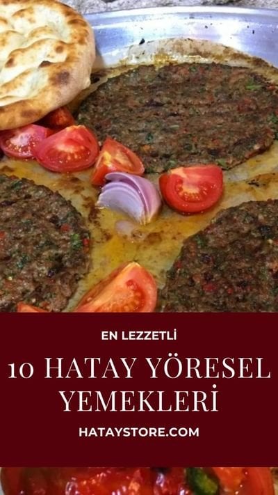 en lezzetli 10 hatay yöresel yemekleri
